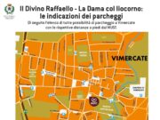 Vimercate, guida ai parcheggi per “Il Divino Raffaello”: come raggiungere il MUST senza pensieri